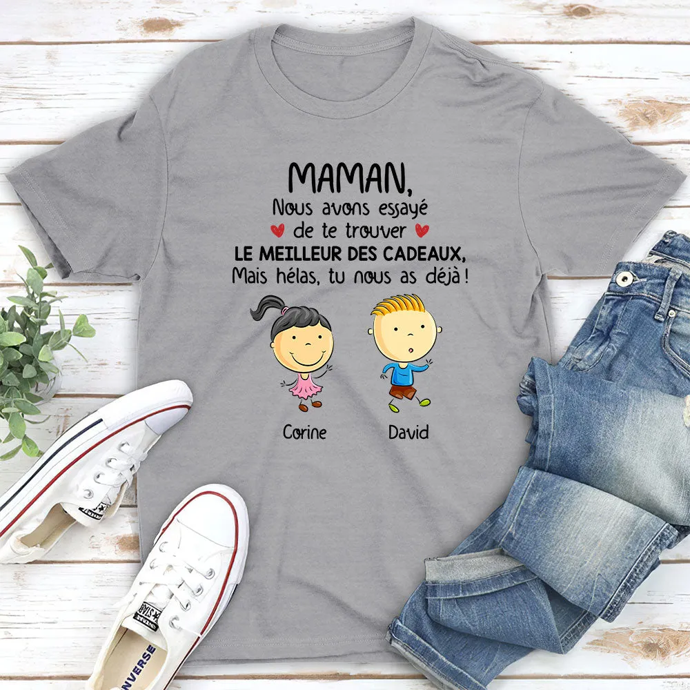 T-shirt Unisex Personnalisé - Mamie/Maman Tu Nous As Déjà