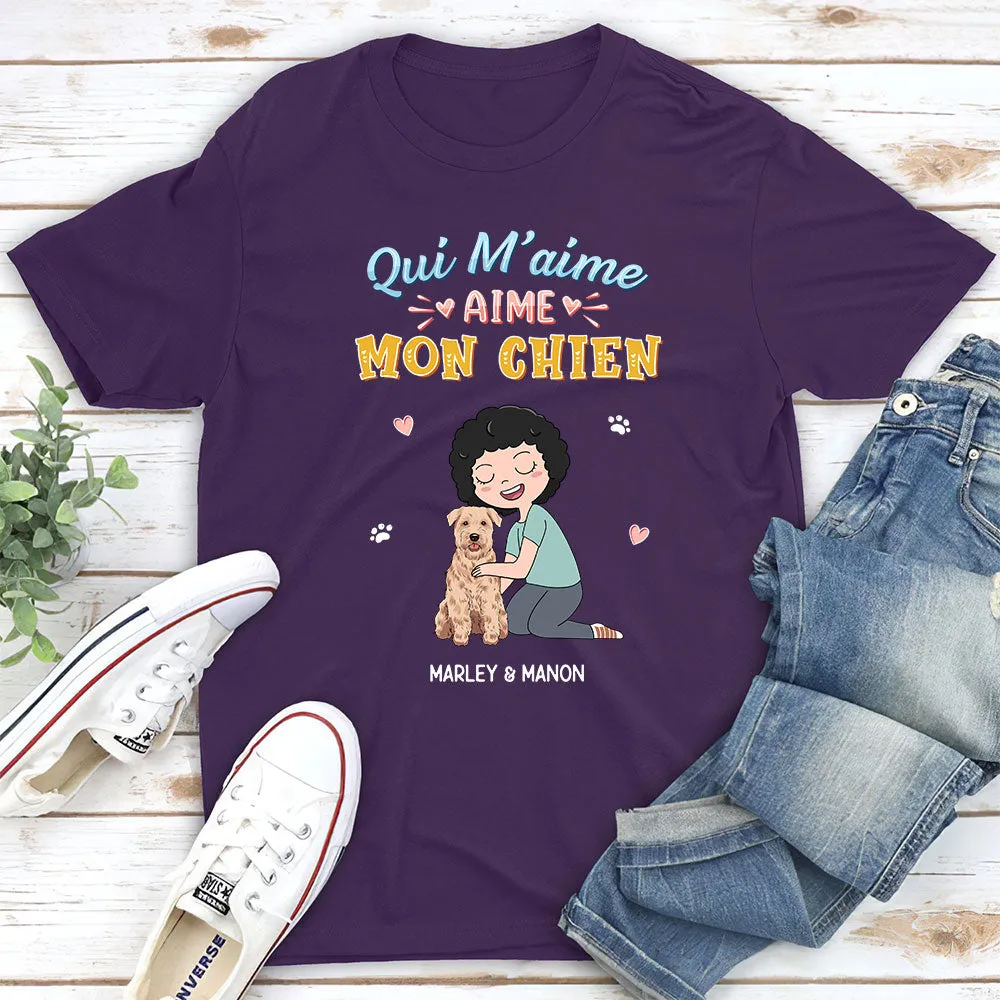 T-shirt Unisex Personnalisé -Qui M’aime, Aime Mon Chien